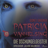 Die Dschungelgeister - Patricia Vanhelsing 10