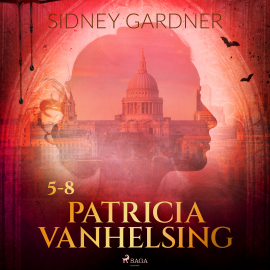 Hörbuch Patricia Vanhelsing 5-8  - Autor Sidney Gardner   - gelesen von Juliane Ahlemeier