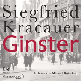 Hörbuch Ginster  - Autor Siegfried Kracauer   - gelesen von Michael Rotschopf