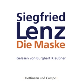 Hörbuch Die Maske  - Autor Siegfried Lenz   - gelesen von Burghart Klaußner