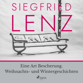 Hörbuch Eine Art Bescherung. Weihnachts- und Wintergeschichten  - Autor Siegfried Lenz   - gelesen von Siegfried Lenz