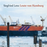 Hörbuch Leute von Hamburg  - Autor Siegfried Lenz   - gelesen von Hannelore Hoger