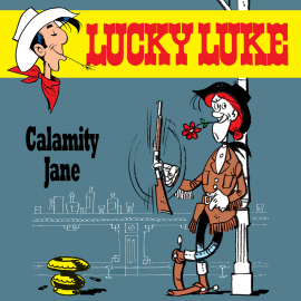 Hörbuch 03: Calamity Jane  - Autor Siegfried Rabe   - gelesen von Schauspielergruppe