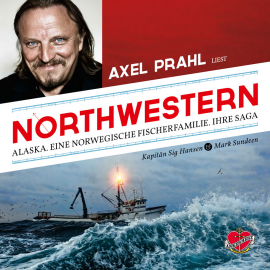 Hörbuch Northwestern - Das Hörbuch  - Autor Sig Hansen   - gelesen von Axel Prahl