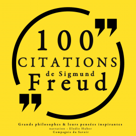 Hörbuch 100 citations de Sigmund Freud  - Autor Sigmund Freud   - gelesen von Elodie Huber