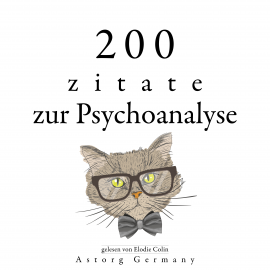 Hörbuch 200 Zitate über Psychoanalyse  - Autor Sigmund Freud   - gelesen von Elodie Colin]