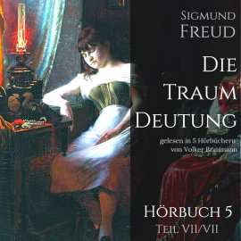 Hörbuch Die Traumdeutung (Hörbuch 5)  - Autor Sigmund Freud   - gelesen von Volker Braumann