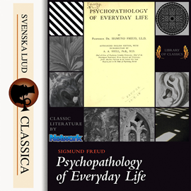 Hörbuch Psychopathology of Everyday Life  - Autor Sigmund Freud   - gelesen von Mary Schneider