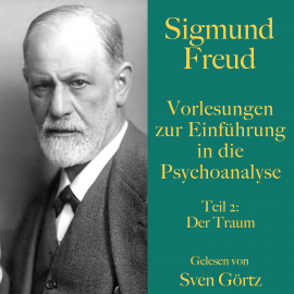 Hörbuch Sigmund Freud: Vorlesungen zur Einführung in die Psychoanalyse. Teil 2  - Autor Sigmund Freud   - gelesen von Sven Görtz