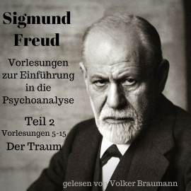Hörbuch Vorlesungen zur Einführung in die Psychoanalyse (Teil 2)  - Autor Sigmund Freud   - gelesen von Volker Braumann