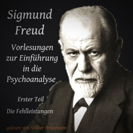 Hörbuch Vorlesungen zur Einführung in die Psychoanalyse  - Autor Sigmund Freud   - gelesen von Volker Braumann