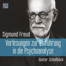 Hörbuch Vorlesungen zur Einführung in die Psychoanalyse (Ungekürzt)  - Autor Sigmund Freud   - gelesen von Günter Schoßböck