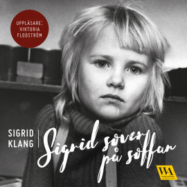 Hörbuch Sigrid sover på soffan  - Autor Sigrid Klang   - gelesen von Viktoria Flodström
