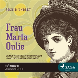 Hörbuch Frau Marta Oulie  - Autor Sigrid Undset   - gelesen von Marion Reuter