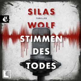 Hörbuch Die Stimmen des Todes - Ein Fall für Jonas Starck, Band 5 (ungekürzt)  - Autor Silas Wolf   - gelesen von Hans-Benno Pest