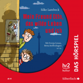 Hörbuch Mein Freund Otto, das wilde Leben und ich - Das Hörspiel  - Autor Silke Lambeck   - gelesen von Schauspielergruppe