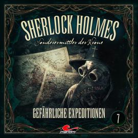 Hörbuch Sherlock Holmes, Sonderermittler der Krone, Folge 7: Gefährliche Expeditionen  - Autor Silke Walter   - gelesen von Schauspielergruppe
