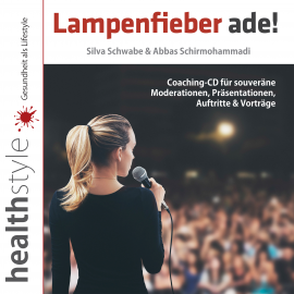 Hörbuch Lampenfieber ade!  - Autor Silva Schwabe   - gelesen von Schauspielergruppe