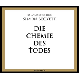 Hörbuch Die Chemie des Todes  - Autor Simon Beckett   - gelesen von Johannes Steck