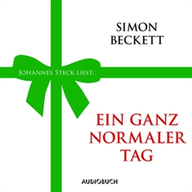 Hörbuch Ein ganz normaler Tag  - Autor Simon Beckett   - gelesen von Johannes Steck