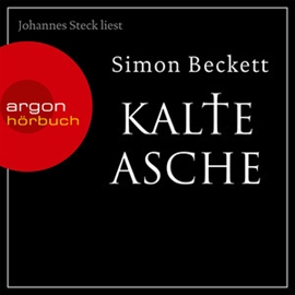 Hörbuch Kalte Asche  - Autor Simon Beckett   - gelesen von Johannes Steck