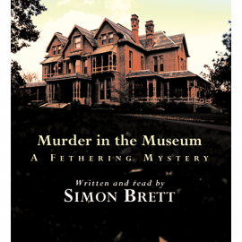 Hörbuch Murder in the Museum  - Autor Simon Brett   - gelesen von Simon Brett