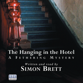 Hörbuch The Hanging in the Hotel  - Autor Simon Brett   - gelesen von Simon Brett