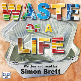 Hörbuch Waste of a Life  - Autor Simon Brett   - gelesen von Simon Brett