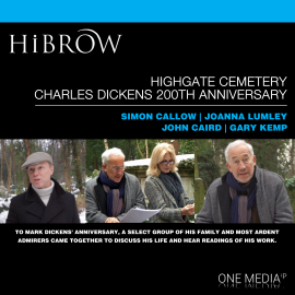 Hörbuch HiBrow: Highgate Cemetery Charles Dickens 200th Anniversary  - Autor Simon Callow   - gelesen von Schauspielergruppe