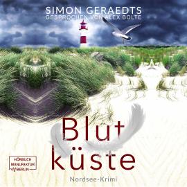 Hörbuch Blutküste - Jensen-Reinders, Band 1 (ungekürzt)  - Autor Simon Geraedts   - gelesen von Alex Bolte