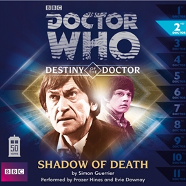 Hörbuch Destiny of the Doctor, Series 1.2: Shadow of Death  - Autor Simon Guerrier   - gelesen von Schauspielergruppe