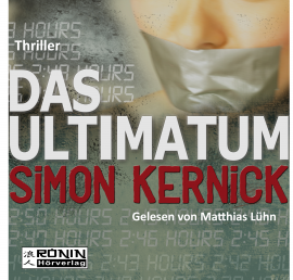 Hörbuch Das Ultimatum  - Autor Simon Kernick   - gelesen von Matthias Lühn