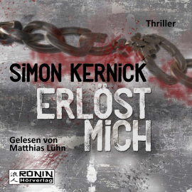 Hörbuch Erlöst mich  - Autor Simon Kernick   - gelesen von Matthias Lühn