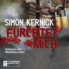 Hörbuch Fürchtet mich  - Autor Simon Kernick   - gelesen von Matthias Lühn