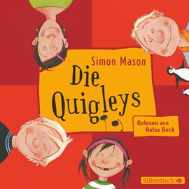 Hörbuch Die Quigleys  - Autor Simon Mason   - gelesen von Rufus Beck