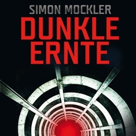 Hörbuch Dunkle Ernte  - Autor Simon Mockler   - gelesen von Gordon Piedesack