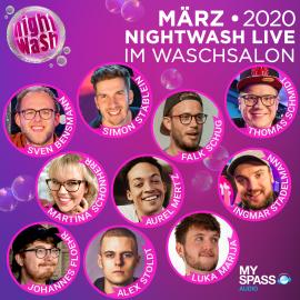 Hörbuch NightWash Live, März 2020  - Autor Simon Stäblein, Sven Bensmann, Thomas Schmidt, Aurel Mertz, Martina Schönherr, Alex Stoldt, Falk Schug, Johannes Floehr, Luka Marija, Ingmar Stadelmann   - gelesen von Schauspielergruppe