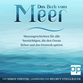 Hörbuch Das Buch vom Meer  - Autor Simon Ternyik   - gelesen von Helmut Stieglbauer