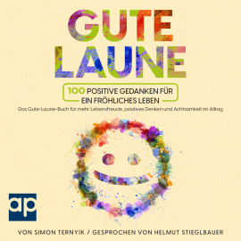 Hörbuch Gute Laune  - Autor Simon Ternyik   - gelesen von Helmut Stieglbauer
