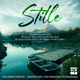 Hörbuch Stille  - Autor Simon Ternyik   - gelesen von Franziska Peterhänsel