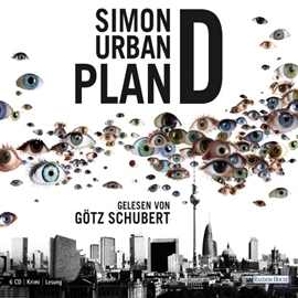 Hörbuch Plan D  - Autor Simon Urban   - gelesen von Götz Schubert