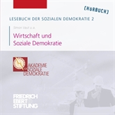 Lesebuch der Sozialen Demokratie Band 2: Wirtschaft und Soziale Demokratie