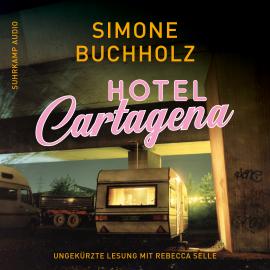 Hörbuch Hotel Cartagena - Kriminalroman (Ungekürzt)  - Autor Simone Buchholz   - gelesen von Rebecca Selle