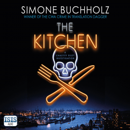 Hörbuch The Kitchen  - Autor Simone Buchholz   - gelesen von Imogen Church