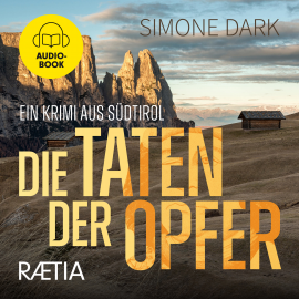 Hörbuch Die Taten der Opfer  - Autor Simone Dark   - gelesen von Thorsten Giese