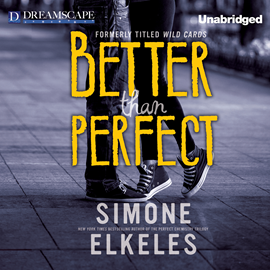 Hörbuch Better Than Perfect  - Autor Simone Elkeles   - gelesen von Schauspielergruppe