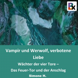 Hörbuch Vampir und Werwolf, verbotene Liebe  - Autor Simone H.   - gelesen von Simone H. (Simone Homberg)