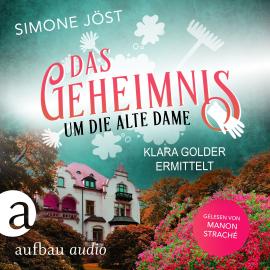 Hörbuch Das Geheimnis um die alte Dame - Klara Golder ermittelt, Band 1 (Ungekürzt)  - Autor Simone Jöst   - gelesen von Manon Straché