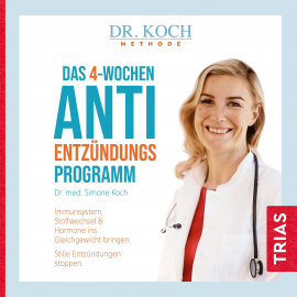 Hörbuch Das 4-Wochen-Anti-Entzündungsprogramm  - Autor Simone Koch   - gelesen von Simone Koch