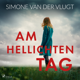 Hörbuch Am hellichten Tag  - Autor Simone van der Vlugt   - gelesen von Uta Kroemer